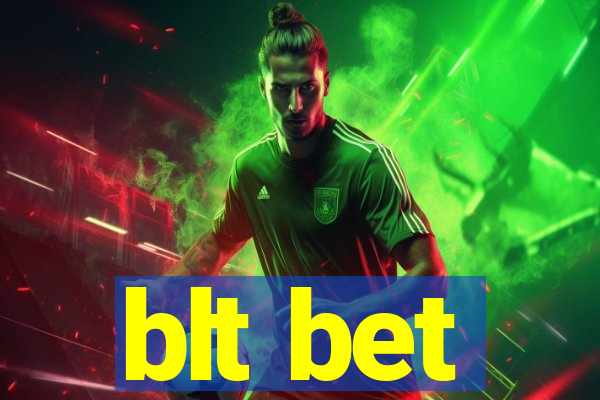 blt bet